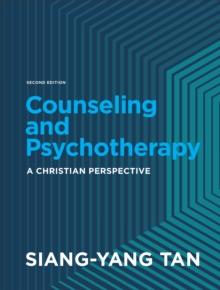 Counseling and Psychotherapy : A Christian Perspective