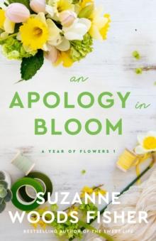 An Apology in Bloom (A Year of Flowers Book #1)