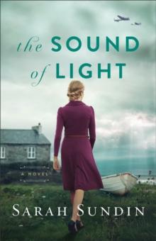 The Sound of Light : A Novel