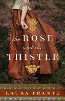 The Rose and the Thistle : A Novel