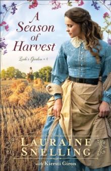 A Season of Harvest (Leah's Garden Book #4)