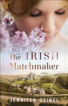 The Irish Matchmaker : A Novel