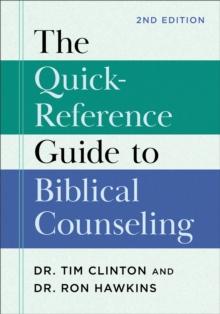 The Quick-Reference Guide to Biblical Counseling