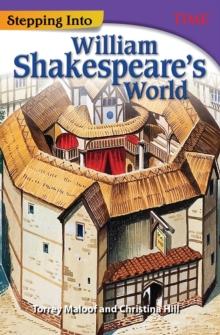 Stepping into William Shakespeare's World