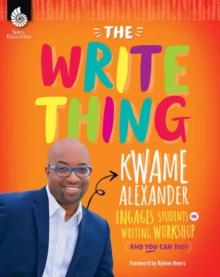 Write Thing : Kwame Alexander Engages Students in Writing Workshop