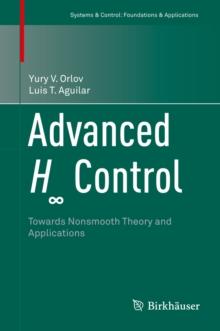 Advanced Hinfinity Control : Towards Nonsmooth Theory and Applications