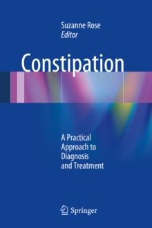 Constipation : A Practical Approach to Diagnosis and Treatment