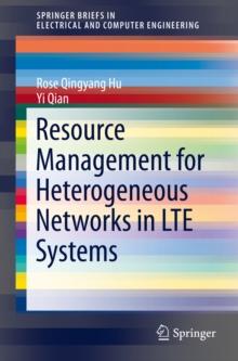 Resource Management for Heterogeneous Networks in LTE Systems