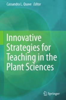 Innovative Strategies for Teaching in the Plant Sciences