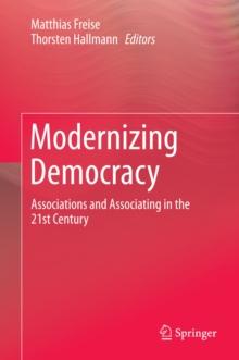 Modernizing Democracy : Associations and Associating in the 21st Century