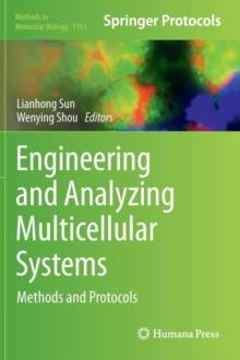 Engineering and Analyzing Multicellular Systems : Methods and Protocols