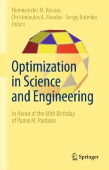 Optimization in Science and Engineering : In Honor of the 60th Birthday of Panos M. Pardalos