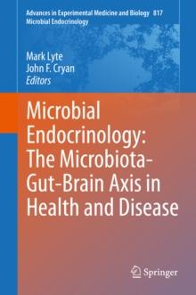 Microbial Endocrinology: The Microbiota-Gut-Brain Axis in Health and Disease