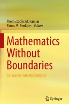 Mathematics Without Boundaries : Surveys in Pure Mathematics