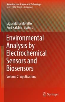 Environmental Analysis by Electrochemical Sensors and Biosensors : Applications