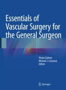 Essentials of Vascular Surgery for the General Surgeon