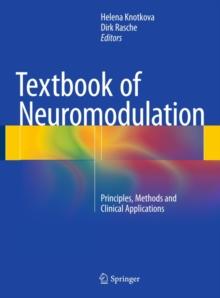 Textbook of Neuromodulation : Principles, Methods and Clinical Applications