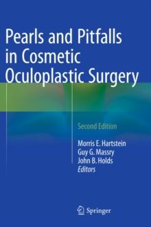 Pearls and Pitfalls in Cosmetic Oculoplastic Surgery