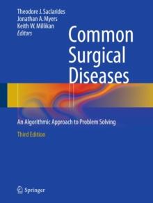 Common Surgical Diseases : An Algorithmic Approach to Problem Solving