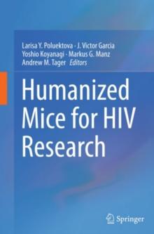 Humanized Mice for HIV Research