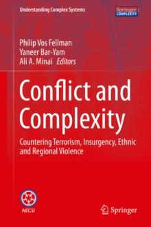 Conflict and Complexity : Countering Terrorism, Insurgency, Ethnic and Regional Violence