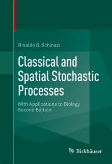 Classical and Spatial Stochastic Processes : With Applications to Biology