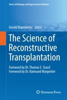 The Science of Reconstructive Transplantation