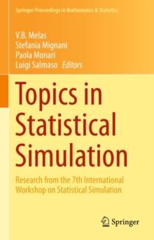 Topics in Statistical Simulation : Research Papers from the 7th International Workshop on Statistical Simulation