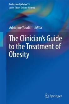 The Clinician's Guide to the Treatment of Obesity