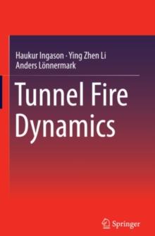 Tunnel Fire Dynamics