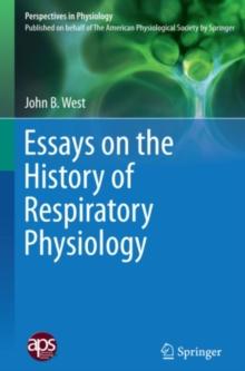 Essays on the History of Respiratory Physiology