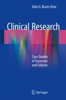 Clinical Research : Case Studies of Successes and Failures