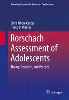 Rorschach Assessment of Adolescents : Theory, Research, and Practice