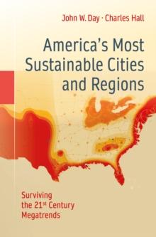 America's Most Sustainable Cities and Regions : Surviving the 21st Century Megatrends