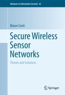 Secure Wireless Sensor Networks : Threats and Solutions