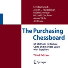 The Purchasing Chessboard : 64 Methods to Reduce Costs and Increase Value with Suppliers