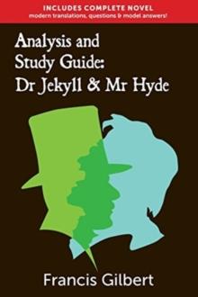 Analysis & Study Guide: Dr Jekyll and Mr Hyde : Complete Text & Integrated Study Guide