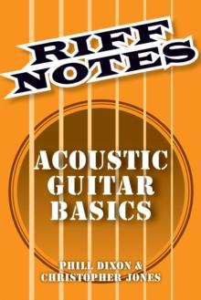 Riff Notes: Acoustic Guitar Basics