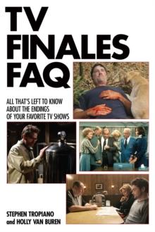 TV Finales FAQ : All That's Left to Know About the Endings of Your Favorite TV Shows