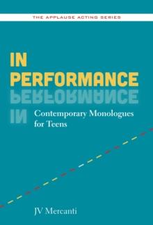 In Performance : Contemporary Monologues for Teens