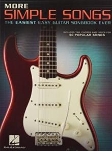 More Simple Songs : The Easiest Easy Guitar Songbook Ever