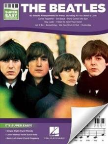 The Beatles - Super Easy Songbook : 60 Simple Arrangements for Piano