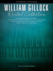 William Gillock Recital Collection : Intermediate to Advanced Level