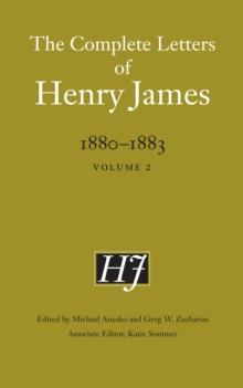 The Complete Letters of Henry James, 1880-1883 : Volume 2