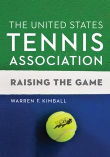 United States Tennis Association : Raising the Game