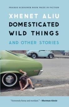 The Domesticated Wild Things, and Other Stories