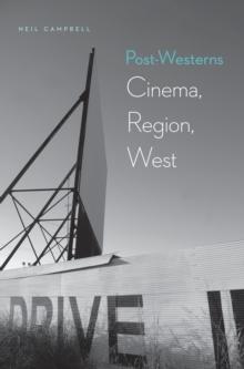 Post-Westerns : Cinema, Region, West