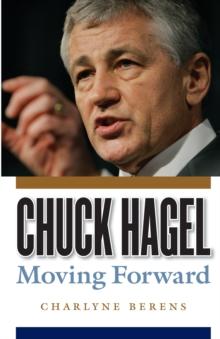 Chuck Hagel : Moving Forward