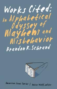 Works Cited : An Alphabetical Odyssey of Mayhem and Misbehavior