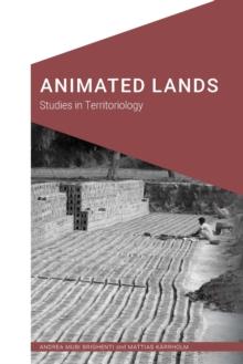 Animated Lands : Studies in Territoriology